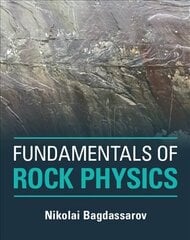 Fundamentals of Rock Physics hind ja info | Majandusalased raamatud | kaup24.ee