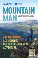 Mountain Man: 446 Mountains. Six months. One record-breaking adventure hind ja info | Tervislik eluviis ja toitumine | kaup24.ee
