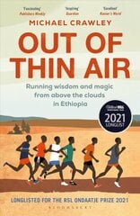 Out of Thin Air: Running Wisdom and Magic from Above the Clouds in Ethiopia цена и информация | Книги о питании и здоровом образе жизни | kaup24.ee