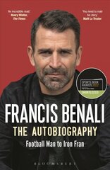 Francis Benali: The Autobiography: Shortlisted for THE SUNDAY TIMES Sports Book Awards 2022 цена и информация | Биографии, автобиогафии, мемуары | kaup24.ee