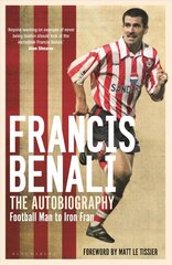 Francis Benali: The Autobiography: Shortlisted for THE SUNDAY TIMES Sports Book Awards 2022 hind ja info | Tervislik eluviis ja toitumine | kaup24.ee