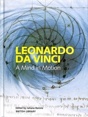 Leonardo da Vinci: A Mind in Motion hind ja info | Majandusalased raamatud | kaup24.ee
