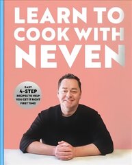 Learn to Cook With Neven: Easy 4-Step Recipes to Help You Get it Right First Time! цена и информация | Книги рецептов | kaup24.ee