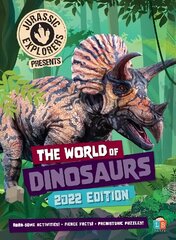 World of Dinosaurs by JurassicExplorers2022 Edition цена и информация | Книги для подростков и молодежи | kaup24.ee