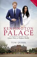 Kensington Palace: An Intimate Memoir from Queen Mary to Meghan Markle hind ja info | Elulooraamatud, biograafiad, memuaarid | kaup24.ee