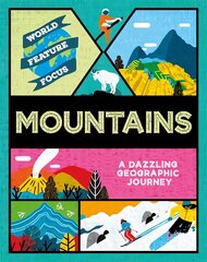 World Feature Focus: Mountains цена и информация | Книги для подростков и молодежи | kaup24.ee