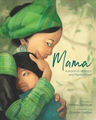 Mama: A World of Mothers and Motherhood цена и информация | Самоучители | kaup24.ee