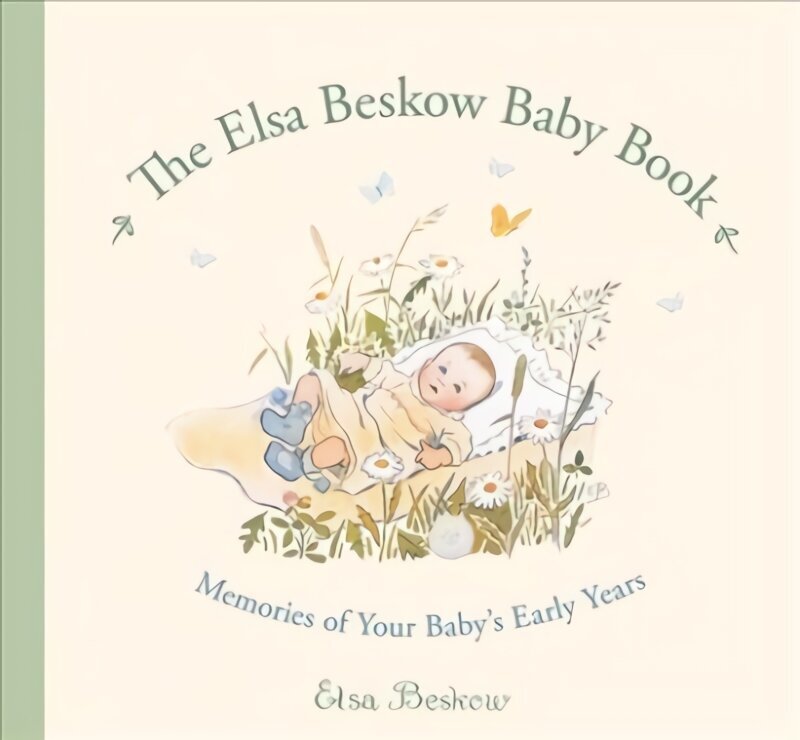 Elsa Beskow Baby Book: Memories of Your Baby's Early Years hind ja info | Eneseabiraamatud | kaup24.ee
