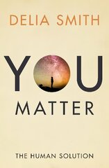 You Matter: The Human Solution цена и информация | Духовная литература | kaup24.ee