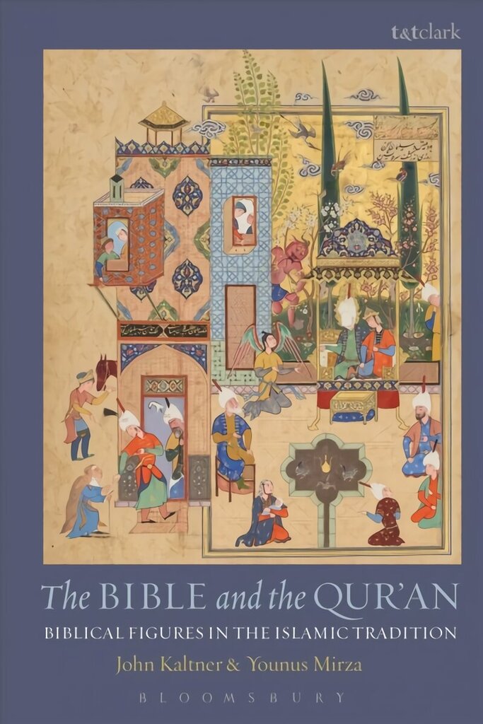 Bible and the Qur'an: Biblical Figures in the Islamic Tradition HPOD цена и информация | Usukirjandus, religioossed raamatud | kaup24.ee