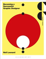 Becoming a Successful Graphic Designer цена и информация | Книги об искусстве | kaup24.ee