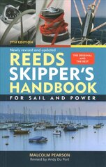 Reeds Skipper's Handbook: For Sail and Power hind ja info | Tervislik eluviis ja toitumine | kaup24.ee