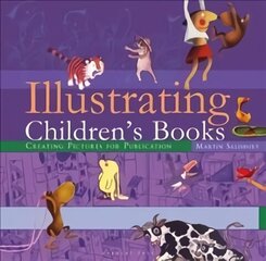 Illustrating Children's Books: Creating Pictures for Publication hind ja info | Kunstiraamatud | kaup24.ee