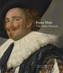 Frans Hals: The Male Portrait цена и информация | Книги об искусстве | kaup24.ee