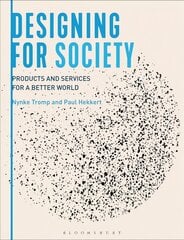 Designing for Society: Products and Services for a Better World цена и информация | Книги об искусстве | kaup24.ee