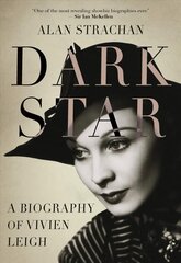 Dark Star: A Biography of Vivien Leigh hind ja info | Elulooraamatud, biograafiad, memuaarid | kaup24.ee