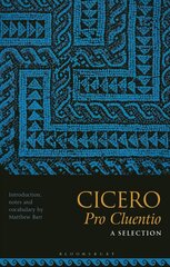 Cicero, Pro Cluentio: A Selection цена и информация | Исторические книги | kaup24.ee