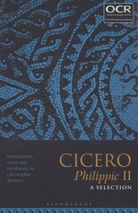 Cicero Philippic II: A Selection hind ja info | Ajalooraamatud | kaup24.ee