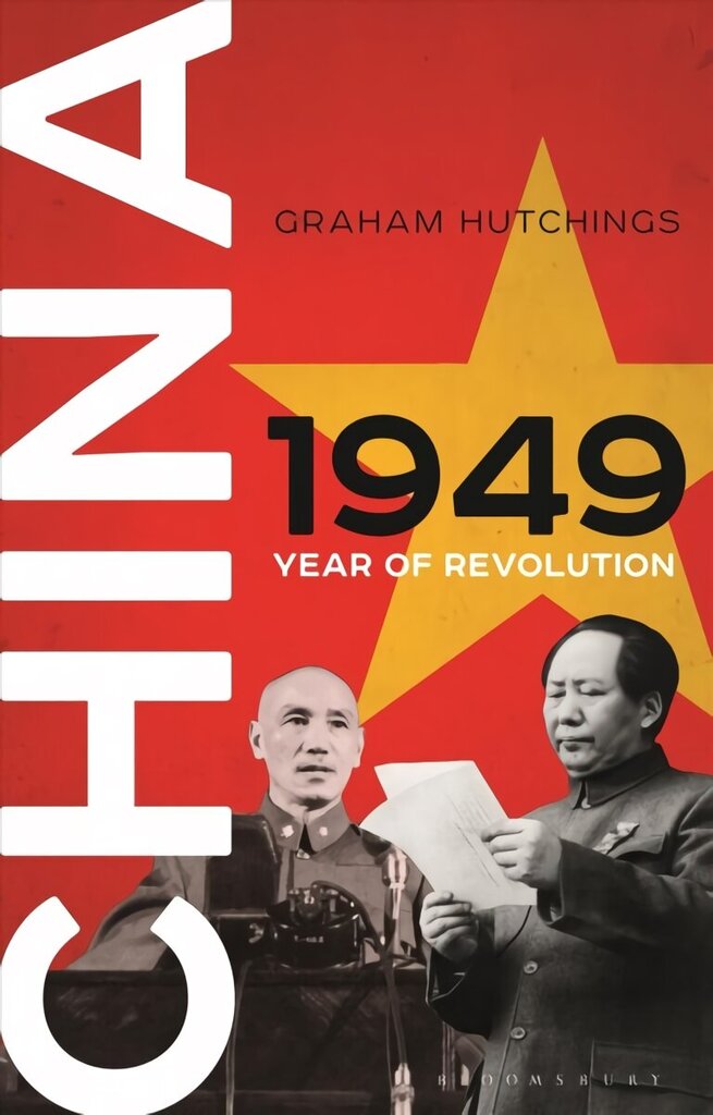 China 1949: Year of Revolution цена и информация | Ajalooraamatud | kaup24.ee