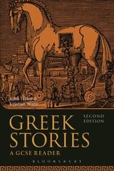 Greek Stories: A GCSE Reader 2nd edition цена и информация | Книги для подростков и молодежи | kaup24.ee