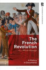 French Revolution: A History in Documents hind ja info | Ajalooraamatud | kaup24.ee