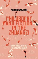 Fiction and Philosophy in the Zhuangzi: An Introduction to Early Chinese Taoist Thought цена и информация | Исторические книги | kaup24.ee