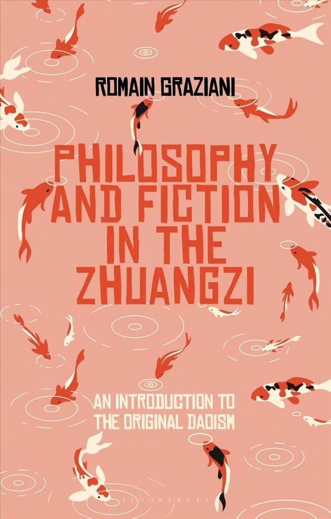 Fiction and Philosophy in the Zhuangzi: An Introduction to Early Chinese Taoist Thought цена и информация | Ajalooraamatud | kaup24.ee