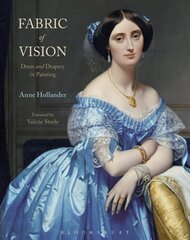 Fabric of Vision: Dress and Drapery in Painting hind ja info | Kunstiraamatud | kaup24.ee