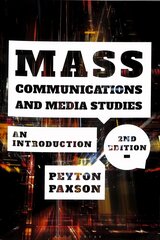 Mass Communications and Media Studies: An Introduction 2nd edition цена и информация | Книги по социальным наукам | kaup24.ee