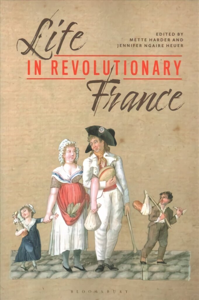 Life in Revolutionary France hind ja info | Ajalooraamatud | kaup24.ee