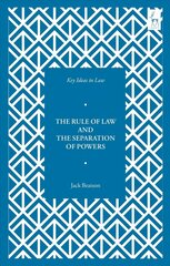 Key Ideas in Law: The Rule of Law and the Separation of Powers цена и информация | Книги по экономике | kaup24.ee