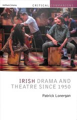 Irish Drama and Theatre Since 1950 цена и информация | Исторические книги | kaup24.ee