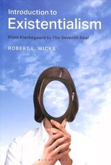 Introduction to Existentialism: From Kierkegaard to The Seventh Seal hind ja info | Ajalooraamatud | kaup24.ee