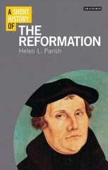 Short History of the Reformation hind ja info | Ajalooraamatud | kaup24.ee