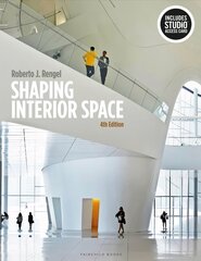 Shaping Interior Space: Bundle Book plus Studio Access Card 4th edition цена и информация | Книги по архитектуре | kaup24.ee