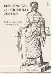 Sentencing and Criminal Justice 7th edition hind ja info | Majandusalased raamatud | kaup24.ee