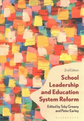 School Leadership and Education System Reform 2nd edition цена и информация | Книги по экономике | kaup24.ee