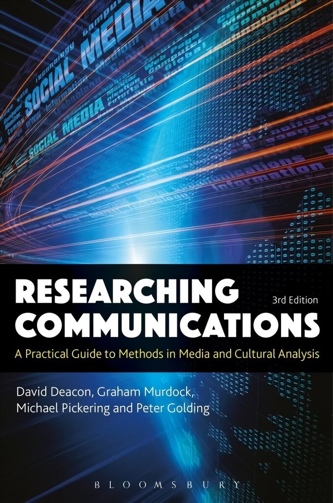 Researching Communications: A Practical Guide to Methods in Media and Cultural Analysis 3rd edition hind ja info | Entsüklopeediad, teatmeteosed | kaup24.ee