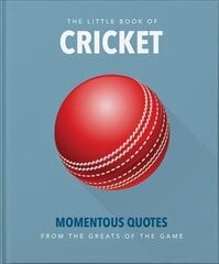 Little Book of Cricket: Great quotes off the middle of the bat цена и информация | Книги о питании и здоровом образе жизни | kaup24.ee
