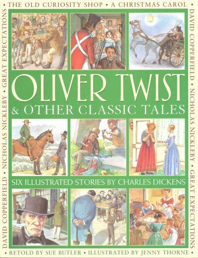 Oliver Twist & Other Classic Tales: Six Illustrated Stories by Charles Dickens цена и информация | Noortekirjandus | kaup24.ee