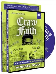 Crazy Faith Study Guide with DVD: It's Only Crazy Until It Happens цена и информация | Духовная литература | kaup24.ee