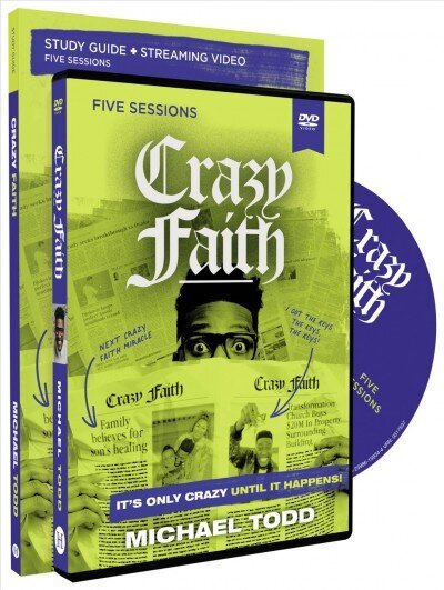 Crazy Faith Study Guide with DVD: It's Only Crazy Until It Happens hind ja info | Usukirjandus, religioossed raamatud | kaup24.ee