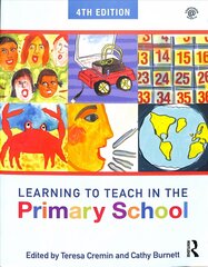 Learning to Teach in the Primary School 4th edition hind ja info | Ühiskonnateemalised raamatud | kaup24.ee