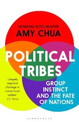 Political Tribes: Group Instinct and the Fate of Nations цена и информация | Книги по социальным наукам | kaup24.ee