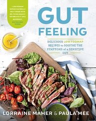 Gut Feeling: Delicious low FODMAP recipes to soothe the symptoms of a sensitive gut hind ja info | Retseptiraamatud | kaup24.ee