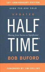 Halftime: Moving from Success to Significance Special edition hind ja info | Usukirjandus, religioossed raamatud | kaup24.ee