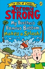My Brother's Famous Bottom Makes a Splash! цена и информация | Книги для подростков и молодежи | kaup24.ee