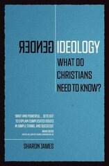 Gender Ideology: What Do Christians Need to Know? цена и информация | Духовная литература | kaup24.ee