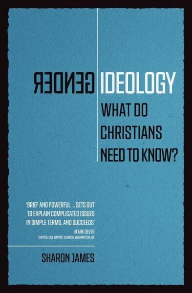 Gender Ideology: What Do Christians Need to Know? цена и информация | Usukirjandus, religioossed raamatud | kaup24.ee