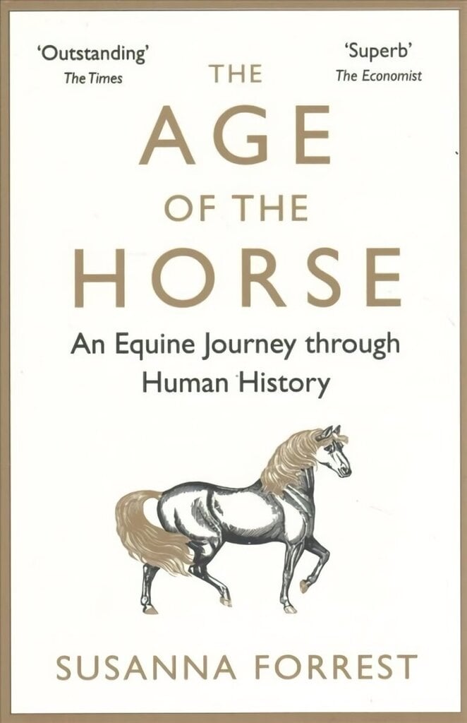 Age of the Horse: An Equine Journey through Human History Main hind ja info | Ajalooraamatud | kaup24.ee